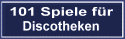 101 Spiele & Ideen f�r Discotheken
