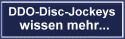 DDO-Disc-Jockeys wissen mehr...